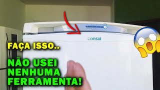 Como consertar geladeira consul facilite frost free sem ferramenta  veja como [upl. by Romine]