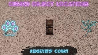 Phasmophobia  Ridgeview Court  Cursed Object Locations [upl. by Godliman]