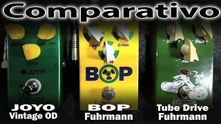 Comparativo Joyo Vintage Overdrive X Fuhrmann Bop X Fuhrmann Tube Drive [upl. by Adlev]