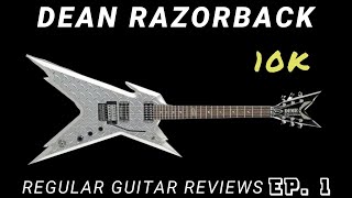 DEAN RAZORBACK 10K  REGULAR GUITAR REVIEWS [upl. by Yalcrab834]