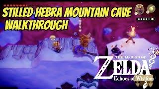 Rift on Holy Mount Lanayru  Stilled Hebra Mountain Cave Walkthrough Zelda Echoes Of Wisdom [upl. by Purington100]