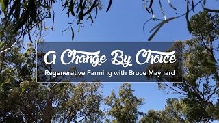 A Change By Choice  Bruce Maynard [upl. by Airak]