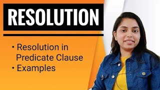 Resolution  Artificial Intelligence  Resolution in Predicate Clause  AI  Kanika Sharma [upl. by Phyllys]