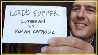 The Lords Supper Roman Catholics vs Lutherans [upl. by Tedie]