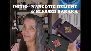 INITIO  NARCOTIC DELIGHT amp BLESSED BARAKA Fragrance Review 2024 You Picked [upl. by Kasevich]