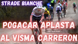 RESUMEN STRADE BIANCHE 2024POGACAR ARRASA ATAQUE 80 KILOMETROS [upl. by Hisbe927]