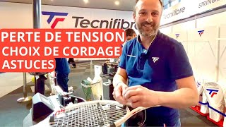 Les vérités du cordage  perte de tension astuces quoi choisir [upl. by Akemed]