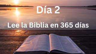 Día 2 Plan de lectura de la Biblia en 365 días [upl. by Mcclish]