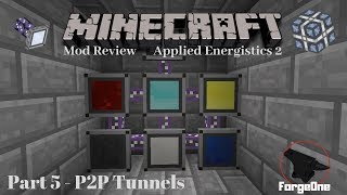 Minecraft Mod Review  Applied Energistics 2  P2P Tunnels  Part 5 [upl. by Carli572]