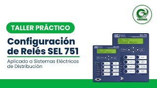 Configuración de Relés SEL 751 [upl. by Atteval]