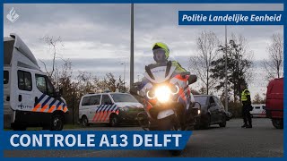 Controle A13 Delft samenwerking tussen Koninklijke Marechaussee Belastingdienst en de RDW [upl. by Yreffej]