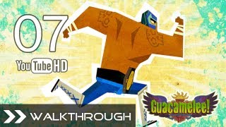 Guacamelee Walkthrough  Gameplay Part 7 Juan VS XTabay Boss Battle HD 1080p [upl. by Guenzi535]