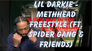 LIL DARKIE  METHHEAD FREESTYLE FT SPIDER GANG amp FRIENDS  Twin Real World Reaction [upl. by Kelsy]