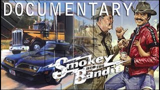 Smokey And The Bandit Documentary [upl. by Hellene]