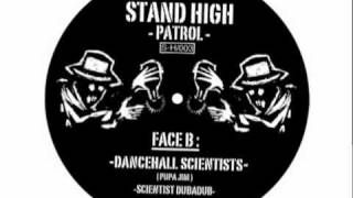 PUPAJIM  STAND HIGH PATROL  quotDancehall Scientistsquot 12quot [upl. by Ehsom]