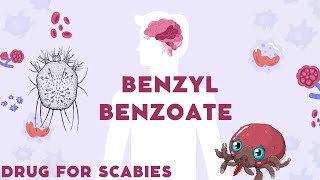 Benzyl Benzoate Drug for scabies [upl. by Ancilin]