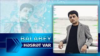 Balabəy Ağayev  Həsrət Var [upl. by Suravat]