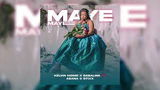 Kelvin Momo amp Babalwa M  Maye Maye ft Azana amp Stixx Official Audio [upl. by Larcher]