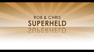 Rob amp Chris  Superheld House of House Mix lyrics [upl. by Yborian]