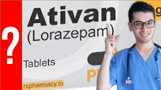 ATIVAN Para que Sirve Ativan y Como se toma  Todo Y MAS 💊 [upl. by Hgielrak]