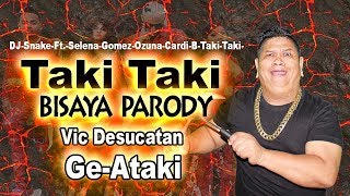 Taki Taki Bisaya Parody quotGEATAKIquot [upl. by Oisangi]