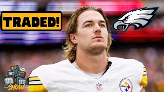 Pittsburgh Steelers Trade Kenny Pickett To The Philadelphia Eagles For Draft Picks [upl. by Nnov]