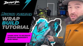 MUSKOKA FREERIDER Sled Wrap Build Walkthrough Tutorial [upl. by Suillenroc]