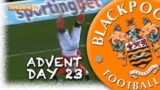 Blackpool FC Advent Calendar  23rd Leeds v Blackpool 2011 [upl. by Deb]