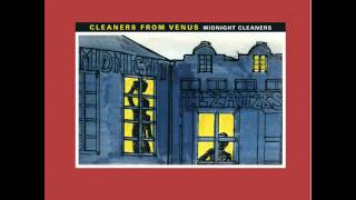 Cleaners From Venus  Midnight Cleaners [upl. by Inama306]