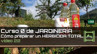 Cómo preparar HERBICIDA casero TOTAL ecológico  Capítulo 22  Curso básico de Jardinería 2020  LdN [upl. by Ittocs446]