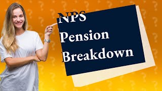 How much monthly pension will I get from NPS [upl. by Yblehs]