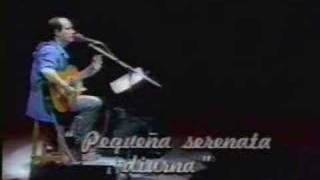 Silvio Rodriguez  Pequeña Serenata Diurna [upl. by Haleelahk]