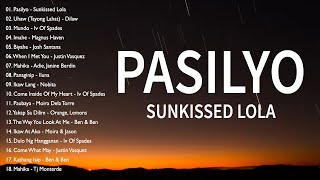 Pasilyo  Sunkissed Lola  Tagalog Love Songs Top Trends  New OPM Playlist 2023 [upl. by Dawes]