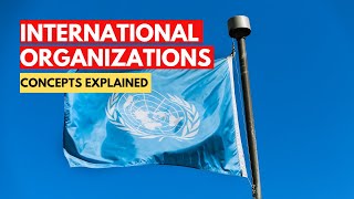 Global Governance 101 International Organizations Institutions and Regimes [upl. by Etireuqram499]