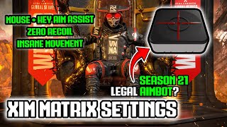 XIM Matrix Apex Legends Gameplay Season 21 [upl. by Etnahsal]