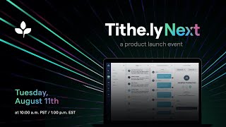 Tithely Next Product Launch Event August 2020 [upl. by Saxe174]