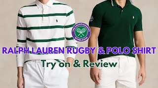 POLO RALPH LAUREN RUGBY amp POLO SHIRT TRY ON  WIMBLEDON 2024 COLLECTION [upl. by Lerat]