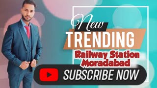 Moradabad Railway Station 🚂 railwaystation railway railways railfans ziyashifvlogs junction [upl. by Aciret]