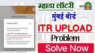 Mumbai Mhada Lottery ITR Upload Issue Solve Now  Your ITR Has Been Rejected Due To Inclme Does Not [upl. by Leahcam]