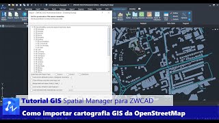 Tutorial Spatial Manager para ZWCAD Como Importar cartografia da OpenStreetMap num ficheiro DWG [upl. by Nnairret]