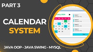 Calendar System with GUI using Java Part 3 [upl. by Nirrek173]