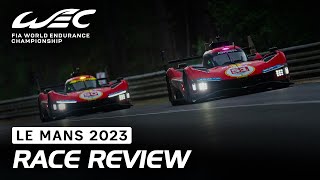 Race review I 2023 24 Hours of Le Mans I FIA WEC [upl. by Korella427]