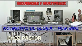 Multitrack  Movimiento de Gloria  New Wine  Secuencias amp Multitracks [upl. by Adiasteb]