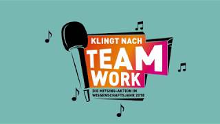 KlingtNachTeamwork – Deutschlands große MitsingAktion im Wissenschaftsjahr 2018 [upl. by Sewell551]