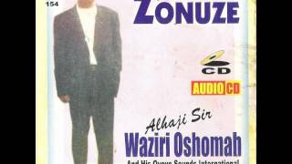 Waziri Oshomah  No Hurry In Life [upl. by Steck]