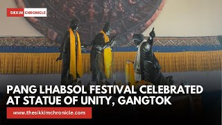 Pang Lhabsol Festival celebrated at Statue of Unity Gangtok I THE SIKKIM CHRONICLE [upl. by Espy]