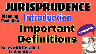 Jurisprudence Introduction and Important DEFINITIONS  Jurisprudence Notes lecture by Lawvita [upl. by Khanna780]