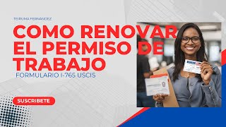 COMO RENOVAR EL PERMISO DE TRABAJO USCIS  FORMULARIO I765 CATEGORIA C8 [upl. by Coriss586]