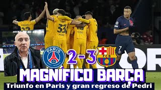 UN GRAN BARCELONA TRIUNFA EN PARIS POCO DE MBAPPE PEDRI VOLVIÓ A LO GRANDE CHAMPIONS LEAGUE [upl. by Ydnar]