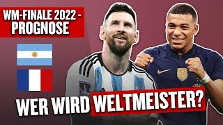 Finale Die große Prognose MessiKrönung oder FrankreichTitelverteidigung  Was geht WM WM 2022 [upl. by Riedel]